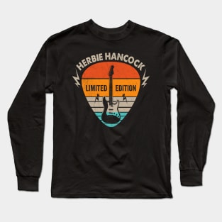 Vintage Herbie Hancock Name Guitar Pick Limited Edition Birthday Long Sleeve T-Shirt